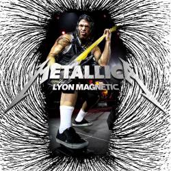 Metallica : Lyon Magnetic